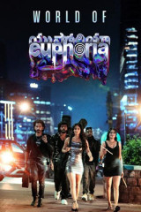 Movie World of Euphoria  OTT  Streaming Info Streaming on In theaters